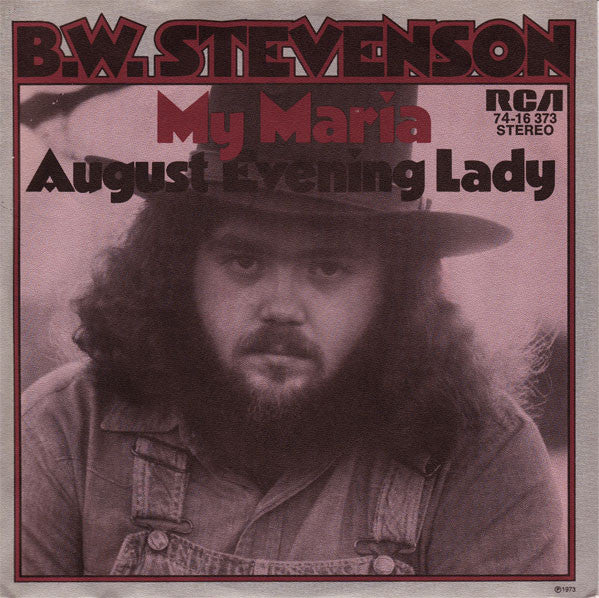 B.W. Stevenson : My Maria (7", Single)