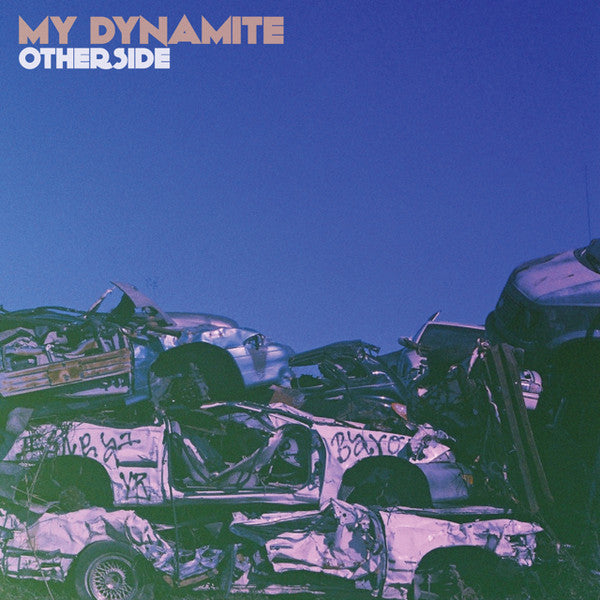 My Dynamite : Otherside (LP, Album, Ltd, Blu)