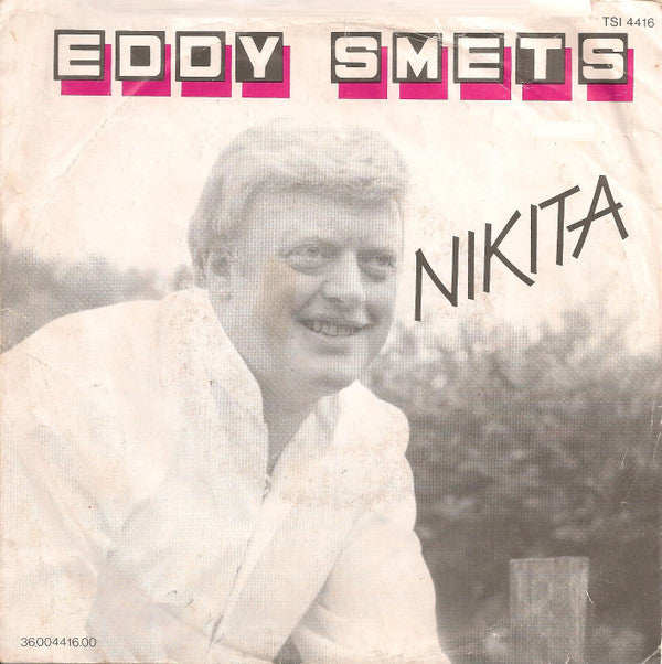 Eddy Smets : Nikita / Geef Je Hand (7")