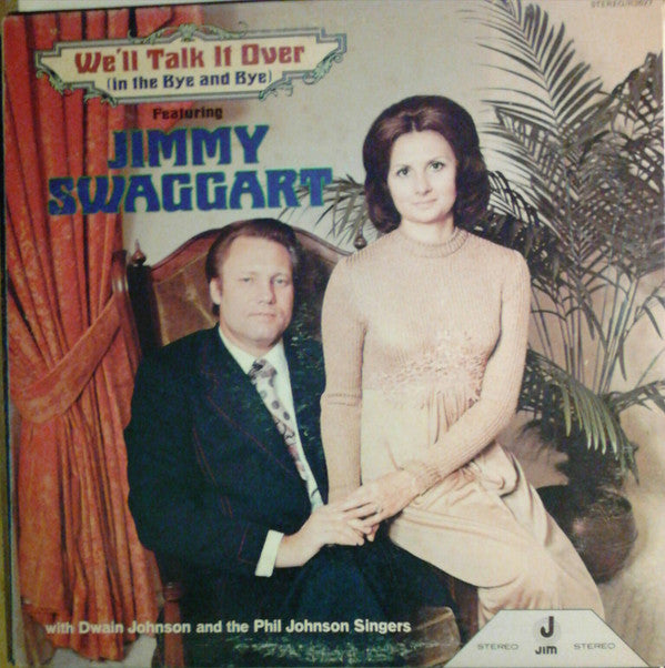 Jimmy Swaggart with Dwain Johnson and The Phil Johnson Singers : We'll Talk It Over (In The Bye And Bye) (LP, Album)