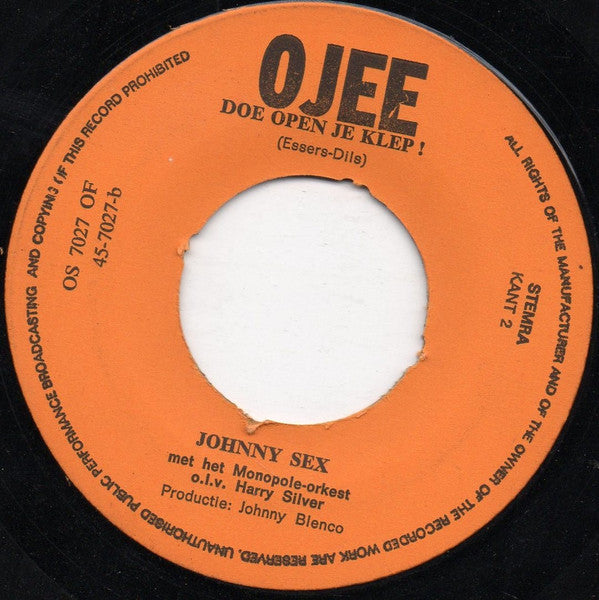 Johnny Sex : Die Van Mij Is Klein Maar Dapper ! (7", Single)