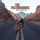 The Picturebooks : Home Is A Heartache (LP, Album + CD, Album)