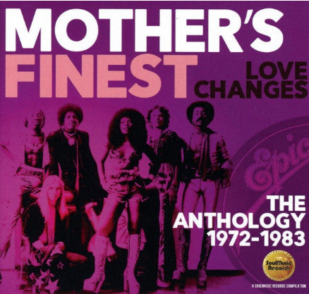Mother's Finest : Love Changes (The Anthology 1972-1983) (2xCD, Comp, RM)