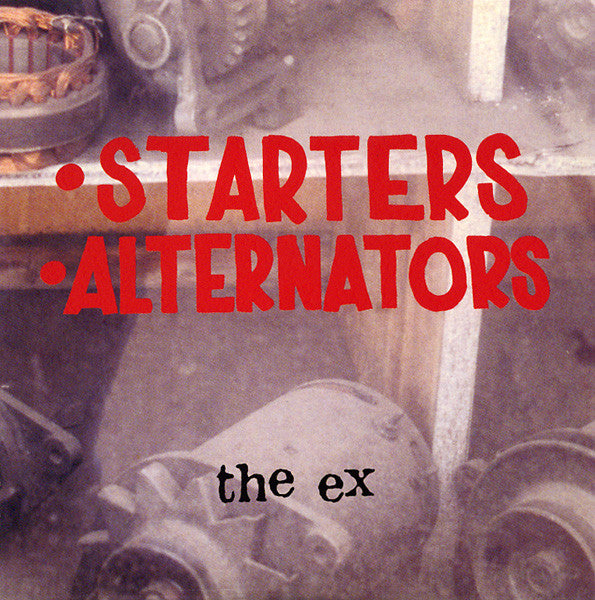 Ex, The - Starters Alternators (CD Tweedehands) - Discords.nl