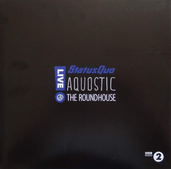 Status Quo - Aquostic - Live @ The Roundhouse (LP) - Discords.nl