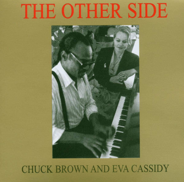 Chuck Brown And Eva Cassidy - The Other Side (CD Tweedehands) - Discords.nl