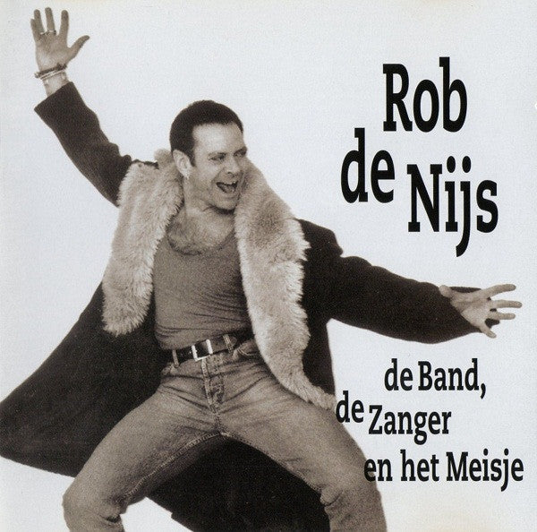 Rob de Nijs - De Band, De Zanger En Het Meisje (CD) - Discords.nl