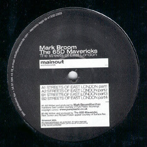 Mark Broom / 65D Mavericks, The - The Streets Of East London (12" Tweedehands) - Discords.nl