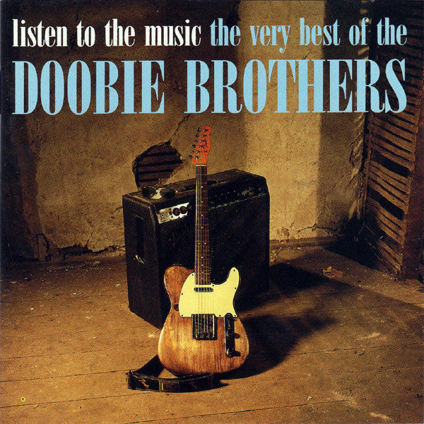 Doobie Brothers, The - Listen To The Music ⋅ The Very Best Of The Doobie Brothers (CD Tweedehands) - Discords.nl