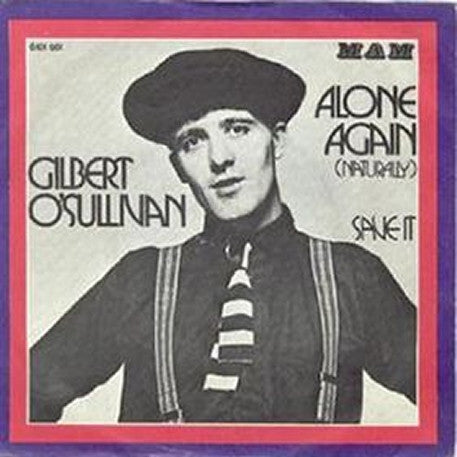 Gilbert O'Sullivan - Alone Again (Naturally) (7-inch Single Tweedehands) - Discords.nl