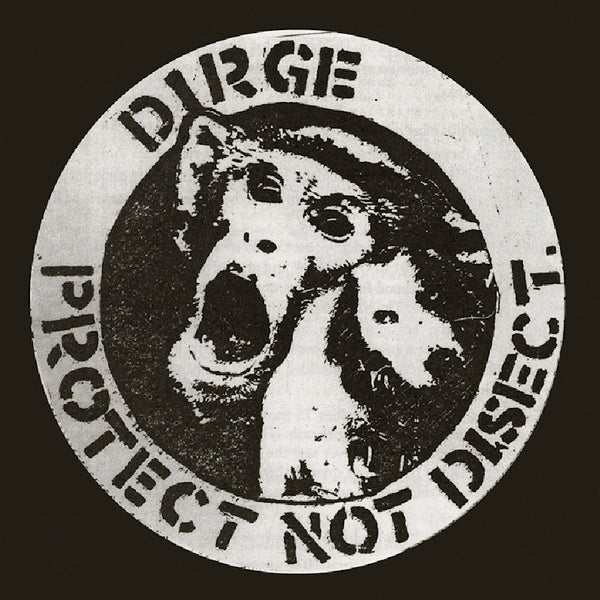 Dirge - Protect not disect (LP) - Discords.nl