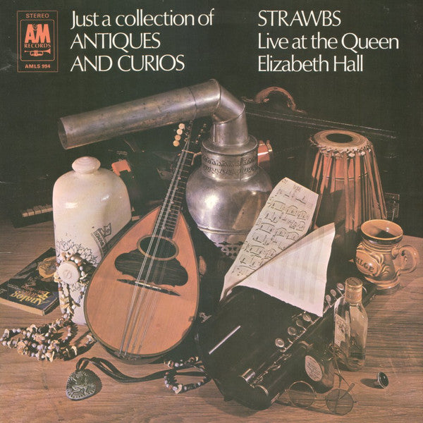 Strawbs - Just A Collection Of Antiques And Curios (Live At The Queen Elizabeth Hall) (LP Tweedehands) - Discords.nl