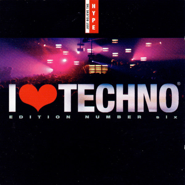 Various - I ♥ Techno - Edition Number Six (CD Tweedehands) - Discords.nl