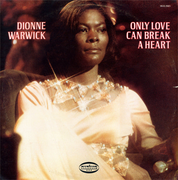 Dionne Warwick - Only Love Can Break A Heart (LP Tweedehands) - Discords.nl