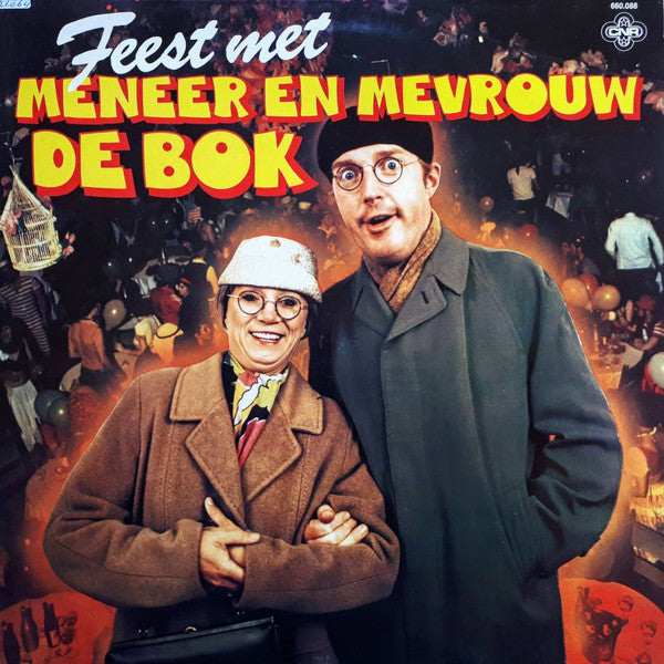 Meneer En Mevrouw De Bok - Feest Met Meneer En Mevrouw De Bok (LP Tweedehands) - Discords.nl