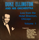 Duke Ellington And His Orchestra - Live From The Hotel Sherman Chicago Volume 1 (LP Tweedehands) - Discords.nl