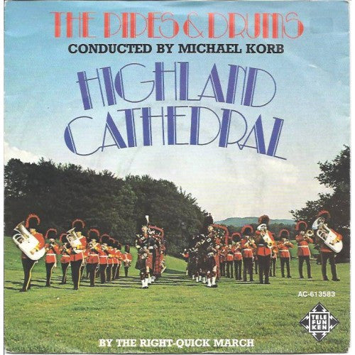 Pipes And Drums, The - Highland Cathedral / By The Right-Quick-March (7-inch Single Tweedehands) - Discords.nl
