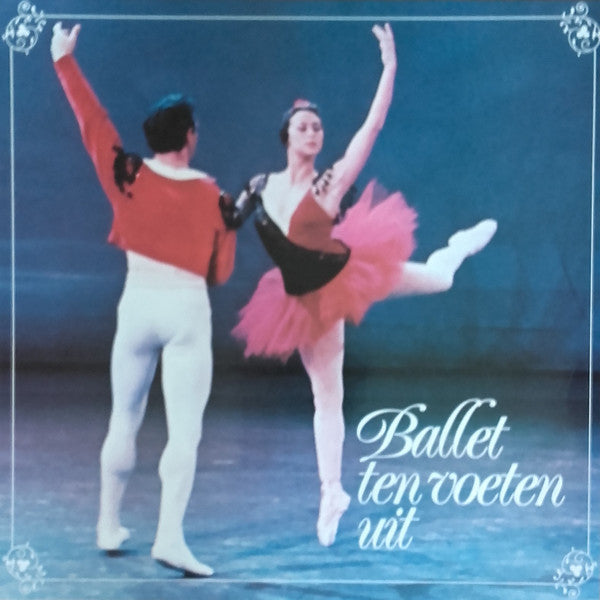 Léo Delibes / Pyotr Ilyich Tchaikovsky / Royal Philharmonic Orchestra, The - Ballet Ten Voeten Uit (LP Tweedehands) - Discords.nl