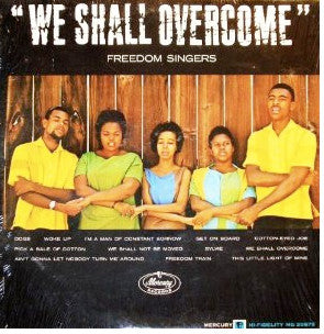 Freedom Singers - We Shall Overcome (LP Tweedehands) - Discords.nl
