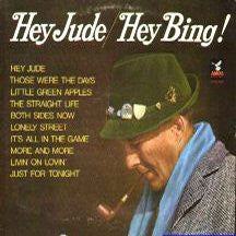 Bing Crosby With Jimmy Bowen Orchestra & Chorus - Hey Jude / Hey Bing! (LP Tweedehands) - Discords.nl