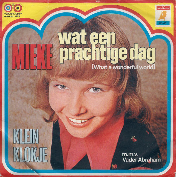 Mieke m.m.v. Vader Abraham - Wat Een Prachtige Dag (What A Wonderful World) (7-inch Single Tweedehands) - Discords.nl