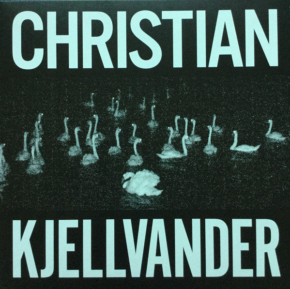Christian Kjellvander - I Saw Her From Here / I Saw Here From Her (LP) - Discords.nl