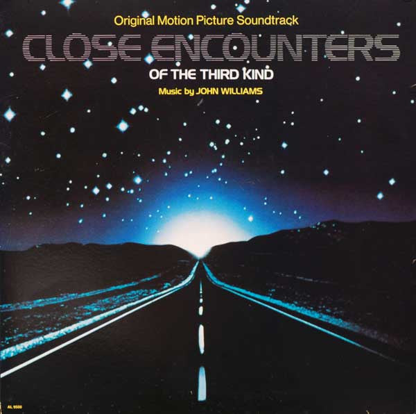 John Williams (4) - Close Encounters Of The Third Kind (Original Motion Picture Soundtrack) (LP Tweedehands) - Discords.nl