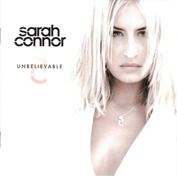 Sarah Connor - Unbelievable (CD Tweedehands) - Discords.nl