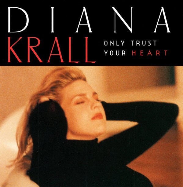 Diana Krall - Only Trust Your Heart (CD Tweedehands) - Discords.nl