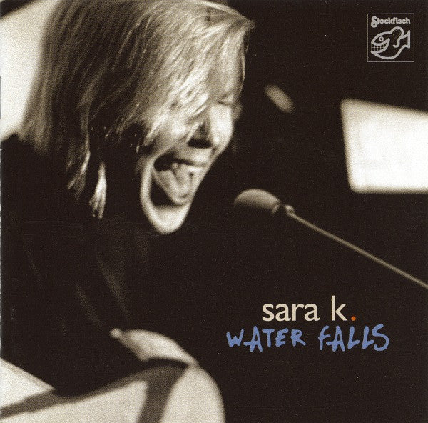 Sara K. - Water Falls (CD Tweedehands) - Discords.nl