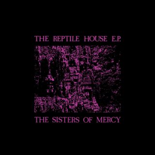 Sisters Of Mercy  -  Reptile House Ep  180Gr. Smoky Vinyl (RSD 22-04-2023) - Discords.nl