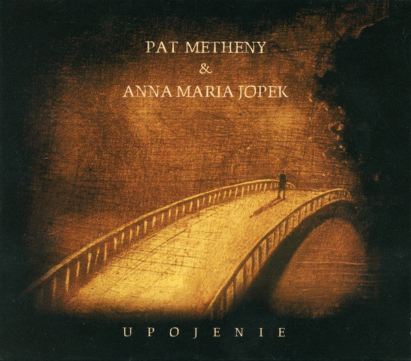 Pat Metheny, Anna Maria Jopek - Upojenie (CD Tweedehands) - Discords.nl