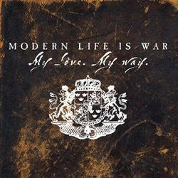 Modern Life Is War - My Love. My Way. (LP Tweedehands) - Discords.nl