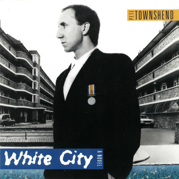 Pete Townshend - White City (A Novel) (CD Tweedehands) - Discords.nl