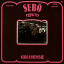 Sebő Ensemble = Sebő Ensemble - Sebő Együttes = Sebő Ensemble (LP Tweedehands) - Discords.nl