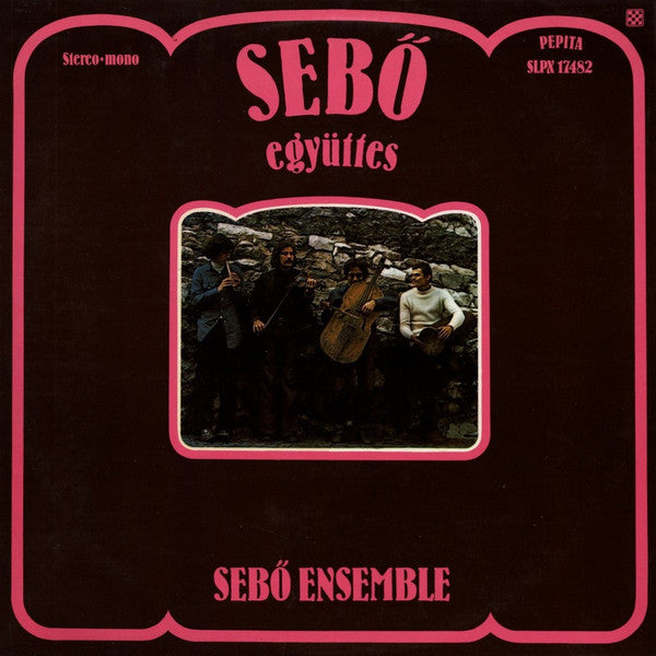 Sebő Ensemble = Sebő Ensemble - Sebő Együttes = Sebő Ensemble (LP Tweedehands) - Discords.nl