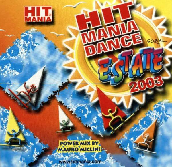 Various - Hit Mania Dance Estate 2003 (CD Tweedehands) - Discords.nl