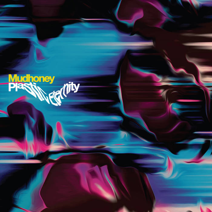 Mudhoney - Plastic Eternity - Silver Vinyl (LP) (07-04-2023) - Discords.nl