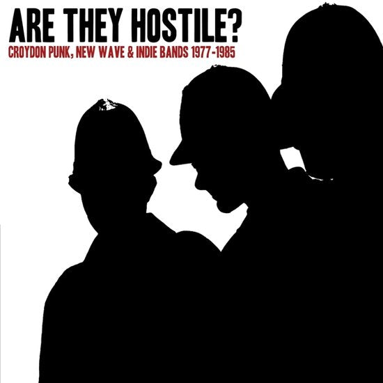Are They Hostile? - Croydon Punk, New Wave & Indie Bands 1977-1985 (LP) - Discords.nl