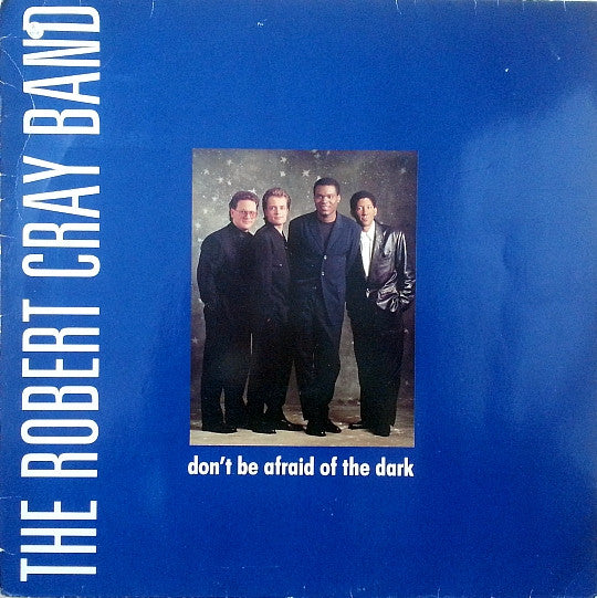 Robert Cray Band, The - Don't Be Afraid Of The Dark (12" Tweedehands) - Discords.nl