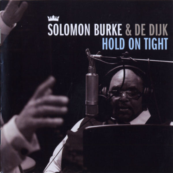 Solomon Burke & De Dijk - Hold On Tight (CD) - Discords.nl