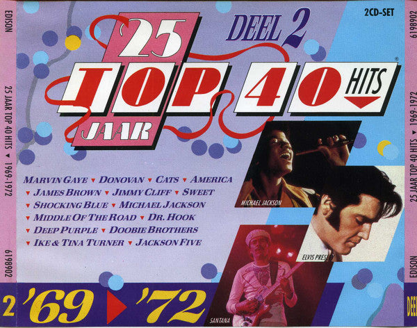 Various - 25 Jaar Top 40 Hits - Deel 2 - 1969-1972 (CD Tweedehands) - Discords.nl