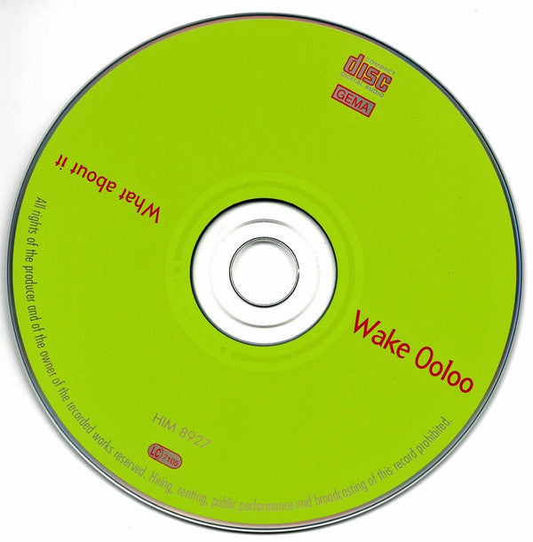 Wake Ooloo - What About It (CD Tweedehands) - Discords.nl