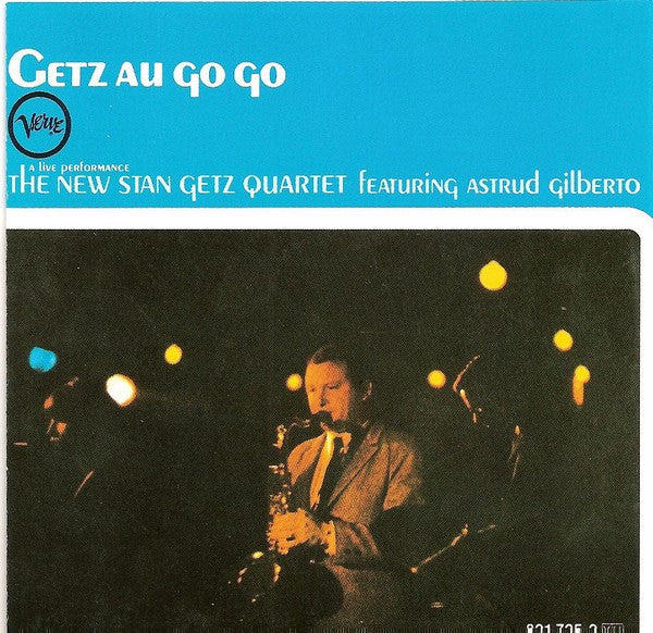 New Stan Getz Quartet, The Featuring Astrud Gilberto - Getz Au Go Go (CD) - Discords.nl
