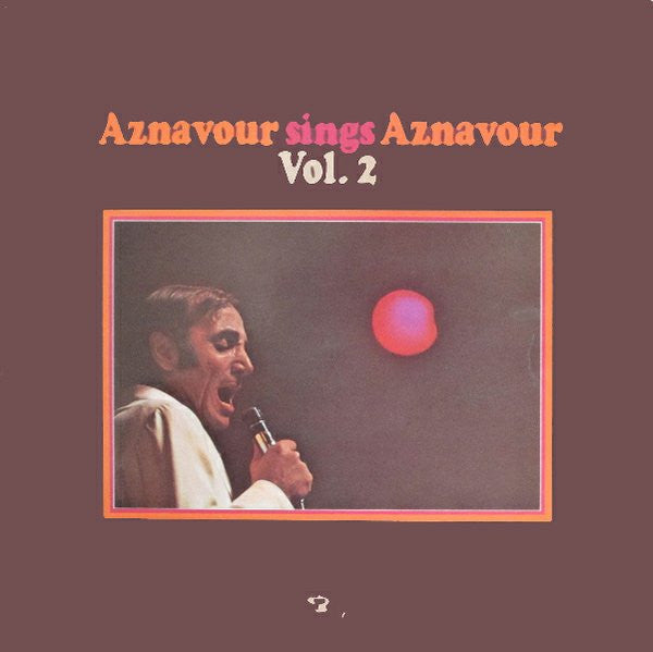 Charles Aznavour - Aznavour Sings Aznavour Vol. 2 (LP Tweedehands) - Discords.nl