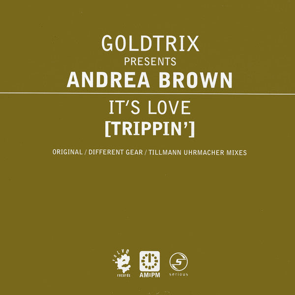 Goldtrix Presents Andrea Brown - It's Love (Trippin') (Original / Different Gear / Tillmann Uhrmacher Mixes) (12-inch) - Discords.nl