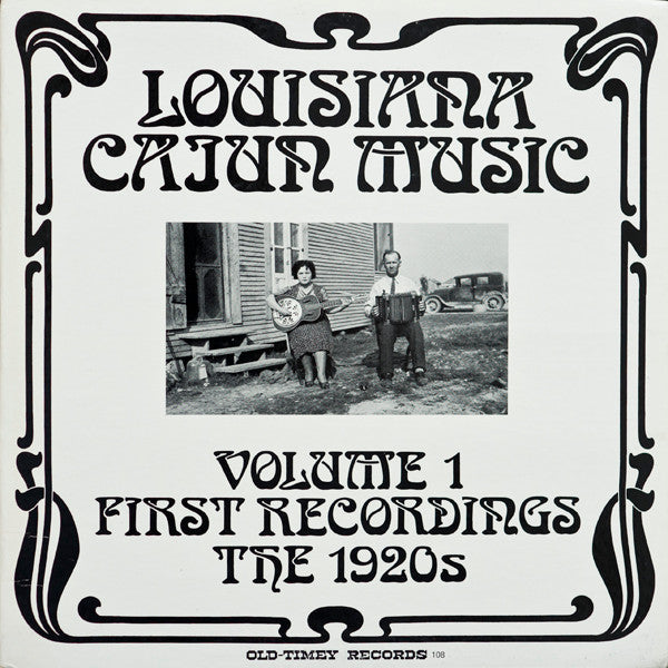Various - Louisiana Cajun Music Volume 1: First Recordings - The 1920's (LP Tweedehands) - Discords.nl