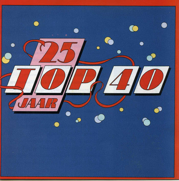 Various - 25 Jaar Top 40 Hits - Deel 2 - 1969-1972 (CD Tweedehands) - Discords.nl