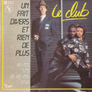 Le Club - Un Fait Divers Et Rien De Plus (12" Tweedehands) - Discords.nl