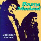 Bourne And MacLeod - Moonlight Dancers (CD Tweedehands) - Discords.nl